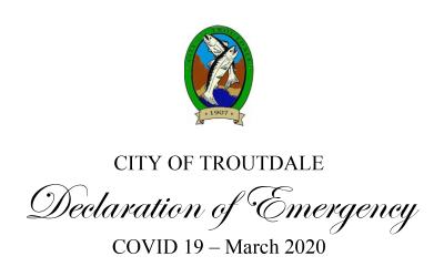 Mayor Ryan declared a State of Emergency in Troutdale on March 16, 2020 due to COVID-19